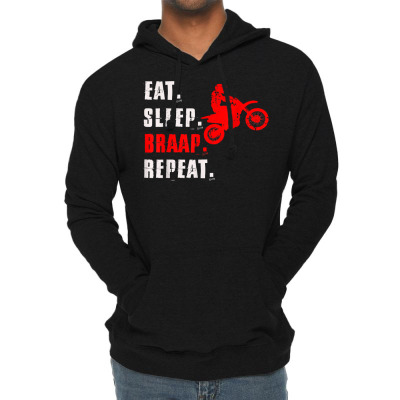 Funny Distressed Eat Sleep Braap Repeat T Shirt Lightweight Hoodie Designed By Ebertfran1985