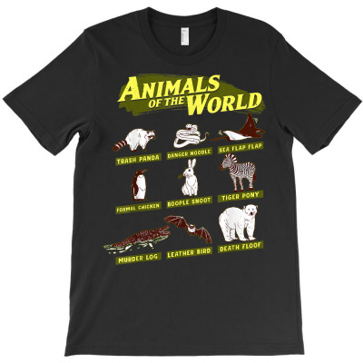 Animals Of The World, Trash Panda, Danger Noodle,funny Name T Shirt T-shirt Designed By Smykowskicalob1991