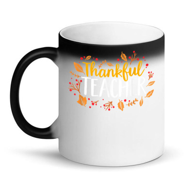 Fall Thankful Teacher Thanksgiving T Shirt Magic Mug Designed By Darelychilcoat1989