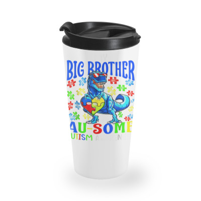 My Big Brother Is Au Some Autism Awareness Dinosaur T Shirt Travel Mug Designed By Carlakayl