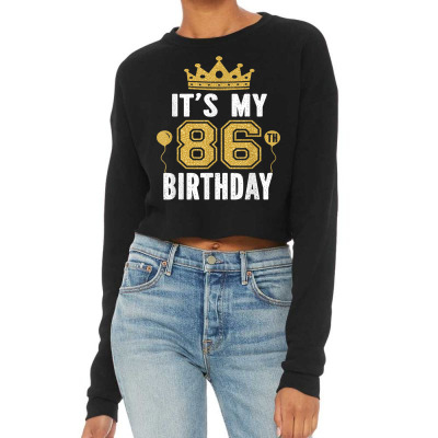 It's My 86th Birthday Gift For 86 Years Old Man And Woman T Shirt Cropped Sweater Designed By Mikalegolub95
