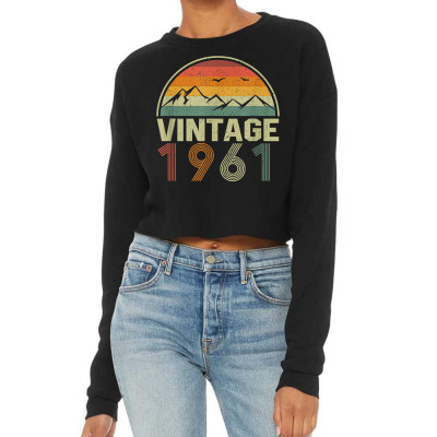 Classic 61st Birthday Gift Idea Vintage 1961 T Shirt Cropped Sweater Designed By Falongruz87