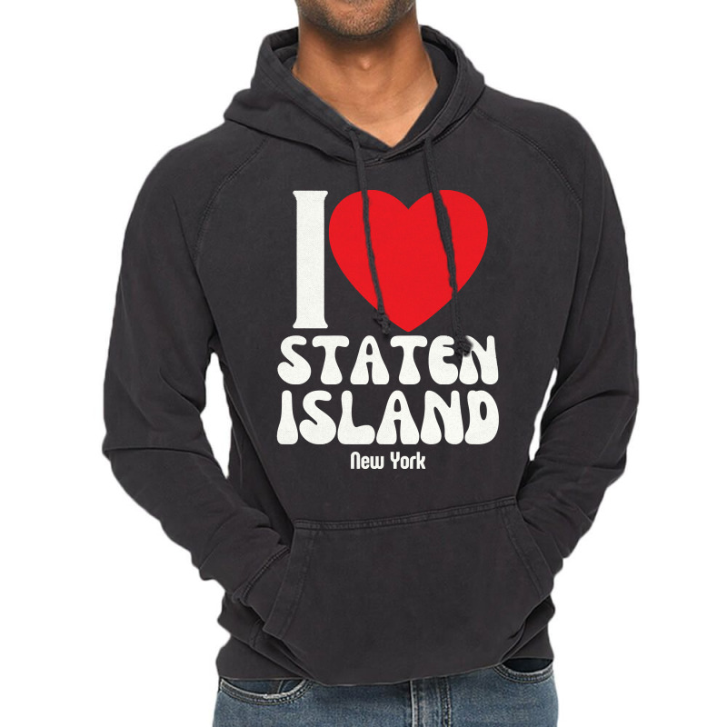 I Love Staten Island Lovers Retro Distressed Pullover Hoodie Vintage Hoodie by darelychilcoat1989 | Artistshot