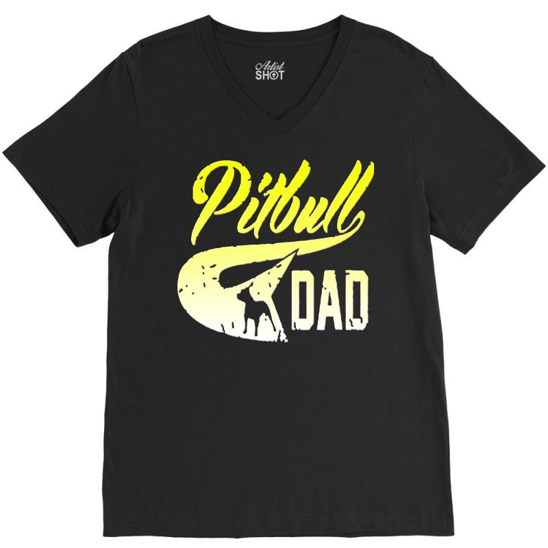 Pitbull Dad V-neck Tee | Artistshot