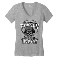 Funny Am The Reason Why All The Rum Is Gone I Gift T Shirt Women's V-neck T-shirt | Artistshot