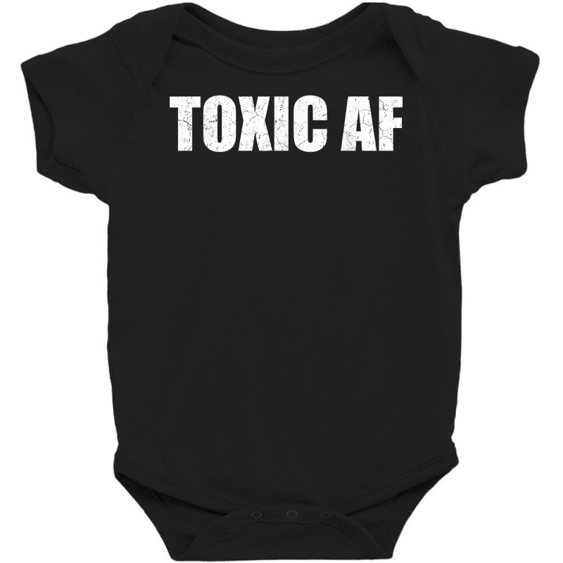 Funny Toxic Af Gift For Toxic People Friends Men Women Teens T Shirt Baby Bodysuit by Smykowskicalob1991 | Artistshot