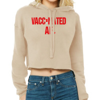 Vaccinated Af Funny Pro Vaccination Heart 2021 Gift T Shirt Cropped Hoodie | Artistshot