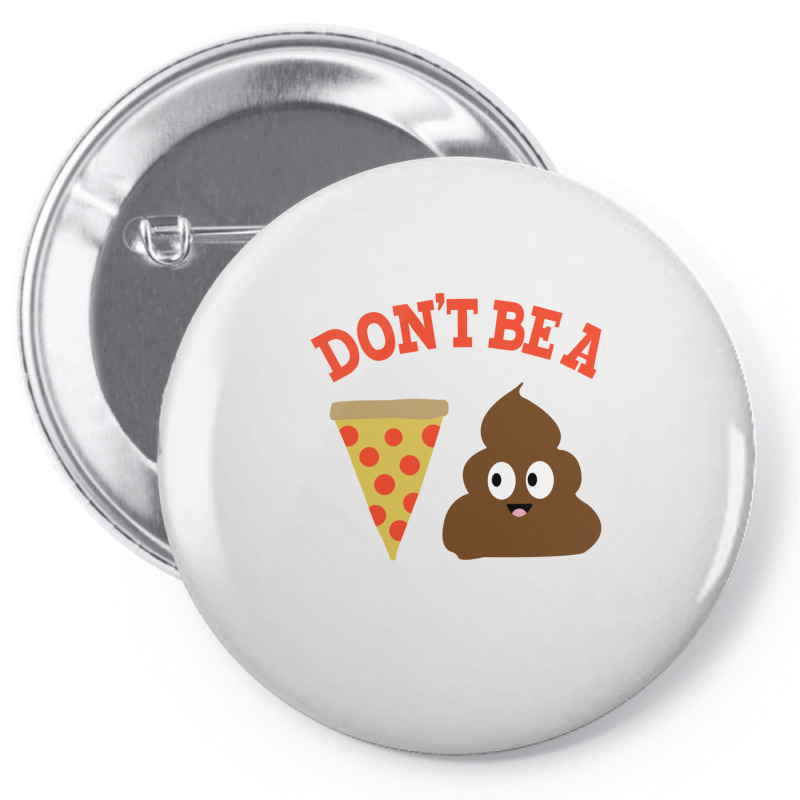 Custom Pizza Poop Pin-back Button By Nurmasit1 - Artistshot