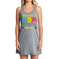 My Nickname Is Mom Full Name Mom Mom Mom Mothers Day Funny T Shirt Tank Dress | Artistshot