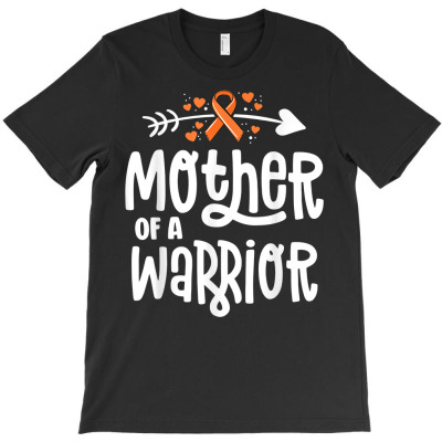 Mother Of A Warrior Mom Family Leukemia Cancer Awareness T Shirt T-shirt Designed By Vaughandoore01