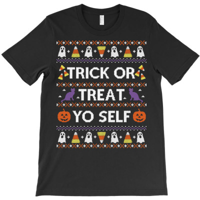 Funny Ugly Halloween Sweater Treat Yo Self Sweatshirt Gift T-shirt Designed By Naythendeters2000