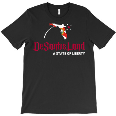 Desantisland State Of Liberty Florida Map Fl Flag Patriotic T Shirt T-shirt Designed By Belenfinl
