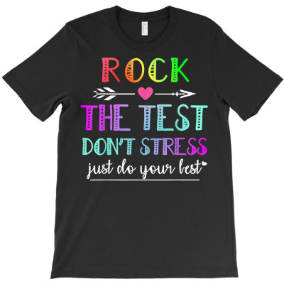 Funny Test Day Rock The Test Teacher Testing Day Gifts Women T Shirt T-shirt Designed By Espermarl