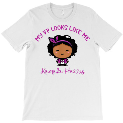 My Vp Looks Like Me Madam Vice President Black Girls Kids T Shirt T-shirt Designed By Vaughandoore01