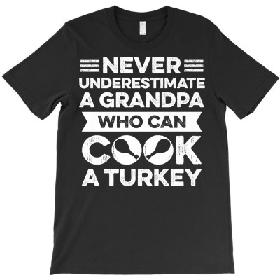 Mens Thanksgiving Evening Quote For Your Turkey Cook Grandpa Premium T T-shirt Designed By Moniqjayd