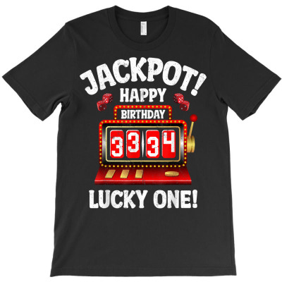 Jackpot Happy 34th Birthday Bday Celebrant Slot Machine T Shirt T-shirt Designed By Rainaanik
