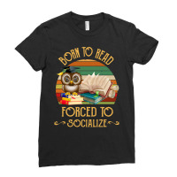 Book Reader Loverreader Born To Read Forced To Socialize 573 Booked Bo Ladies Fitted T-shirt | Artistshot