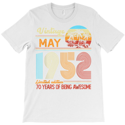 Vintage Limited Edition Birthday Decoration May 1952 T Shirt T-shirt Designed By Wowi