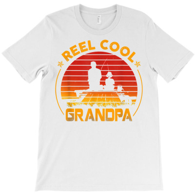 Reel Cool Grandpa Fishing Grandpa Father's Day Fisherman T Shirt T-shirt Designed By Carlakayl
