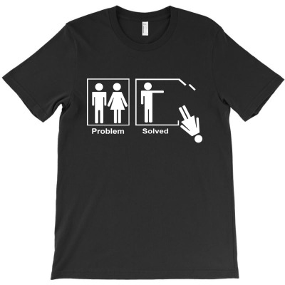 Problem Solved T-shirt Designed By Nurmala Siti