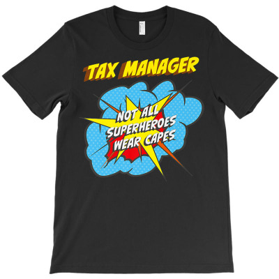 Tax Manager Funny Superhero Job Premium T Shirt T-shirt Designed By Annabmika