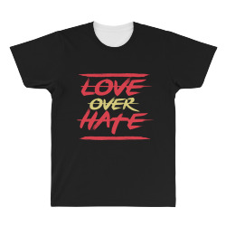 Love over hate All Over Men's T-shirt | Artistshot