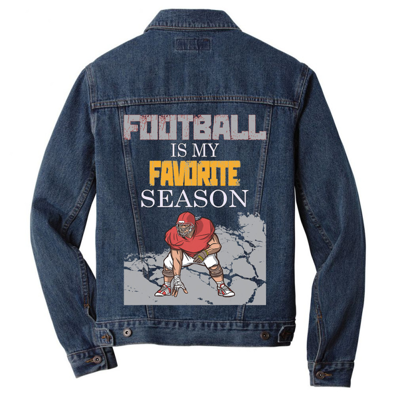 Football Is My Favorite Season 151 Men Denim Jacket by offensejuggler | Artistshot