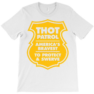 Thot Patrol Large Yellow Badge Funny Hoodie (front Print) T-shirt Designed By Annabmika