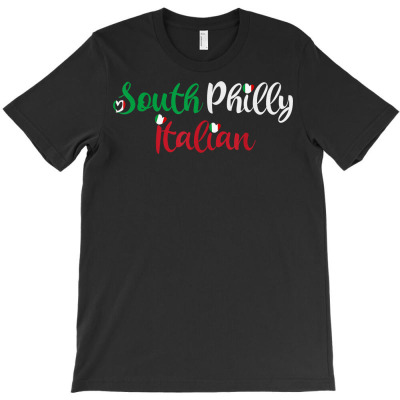 South Philly Italian Pride T Shirt T-shirt Designed By Shyanneracanello