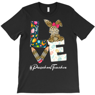 Preschool Teacher Love Easter Day Bunny Leopard Women T Shirt T-shirt Designed By Nicoleden