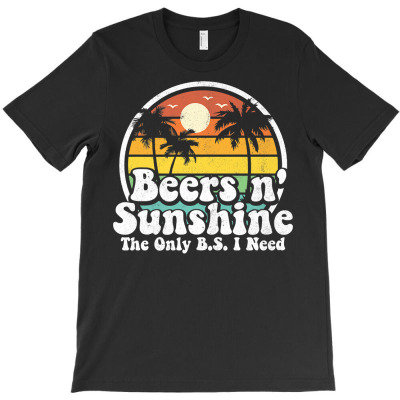 The Only Bs I Need Is Beers And Sunshine Retro Beach Gift Premium T Sh T-shirt Designed By Shyanneracanello