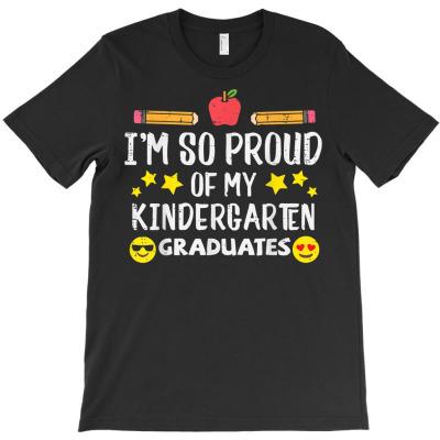 Proud Of My Kindergarten Graduates Last Day School Teacher T Shirt T-shirt Designed By Nicoleden