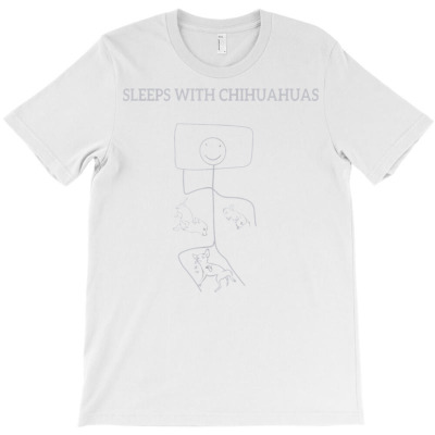 Sleeps With 3 Chihuahuas Single Stick Figure Shirt Chihuahua T-shirt Designed By Darelychilcoat1989
