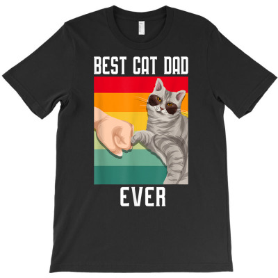 Vintage Best Cat Dad Ever Fathers Day T Shirt T-shirt Designed By Shyanneracanello