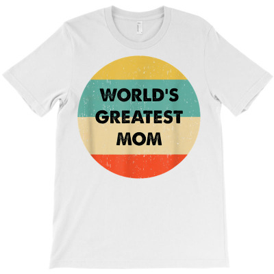 World's Greatest Mom T Shirt T-shirt Designed By Dinyolani