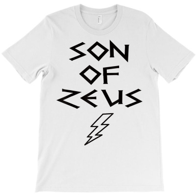 Son Of Zeus T Shirt T-shirt Designed By Darelychilcoat1989