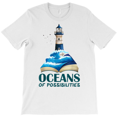 Oceans Of Possibilities Lighthouse Summer Reading 2022 T Shirt T-shirt Designed By Zoelane