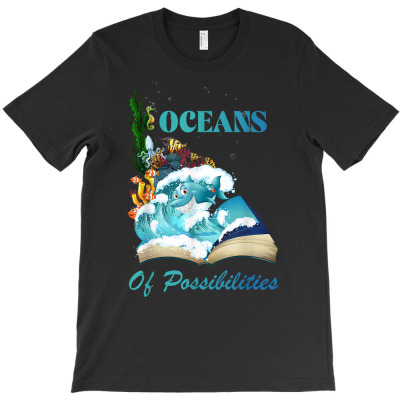 Oceans Of Possibilities Sea Animal Fish Summer Reading T Shirt T-shirt Designed By Zoelane