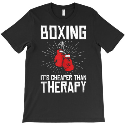 Boxing Is Cheaper Than Theraphy Boxing Therapy Tank Top T-shirt Designed By Darelychilcoat1989