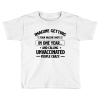 Imagine Getting Toddler T-shirt | Artistshot