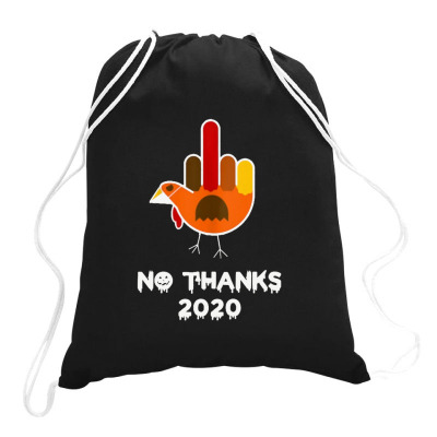 Thanksgiving 2020 No Thanks Drawstring Bags Designed By Blackstone