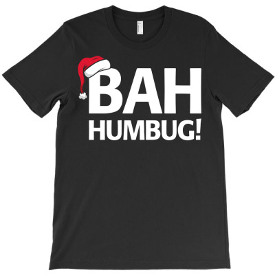 Bah Humbug Funny Santa Christmas Scrooge Sweatshirt T-shirt Designed By Dinyolani