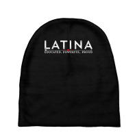 Latina Educated, Powerful, Proud Latinx Women Tee Shirt T Shirt Baby Beanies | Artistshot