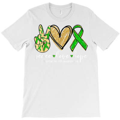 Peace Love Hope Mental Health Awareness Shirt Green Ribbon T Shirt T-shirt Designed By Zoelane