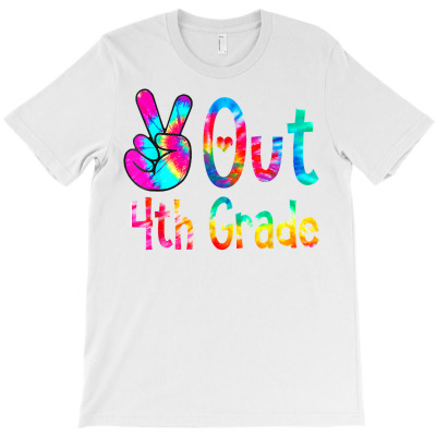 Peace Out 4th Grade Tie Dye Graduation Last Day Of School T Shirt T-shirt Designed By Zoelane