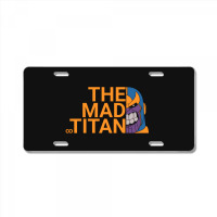 The Mad Titan Will Clashed License Plate | Artistshot