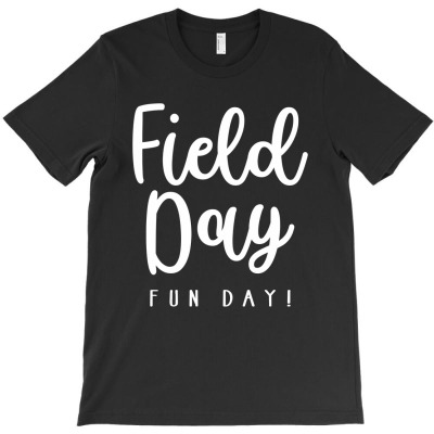 Field Day Fun Day Last Day Of School T-shirt Designed By Jose Lopes Neto