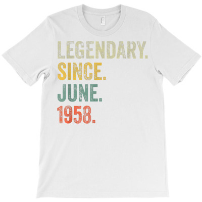 Vintage 1958 64th Birthday Legendary Since June 1958 T Shirt T-shirt Designed By Riki
