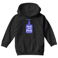 Wash Your Hands Sanitizer Hand Washing T Shirt Youth Hoodie | Artistshot