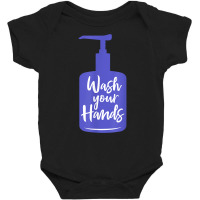 Wash Your Hands Sanitizer Hand Washing T Shirt Baby Bodysuit | Artistshot